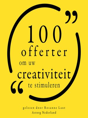 cover image of 100 citaten om uw creativiteit te stimuleren